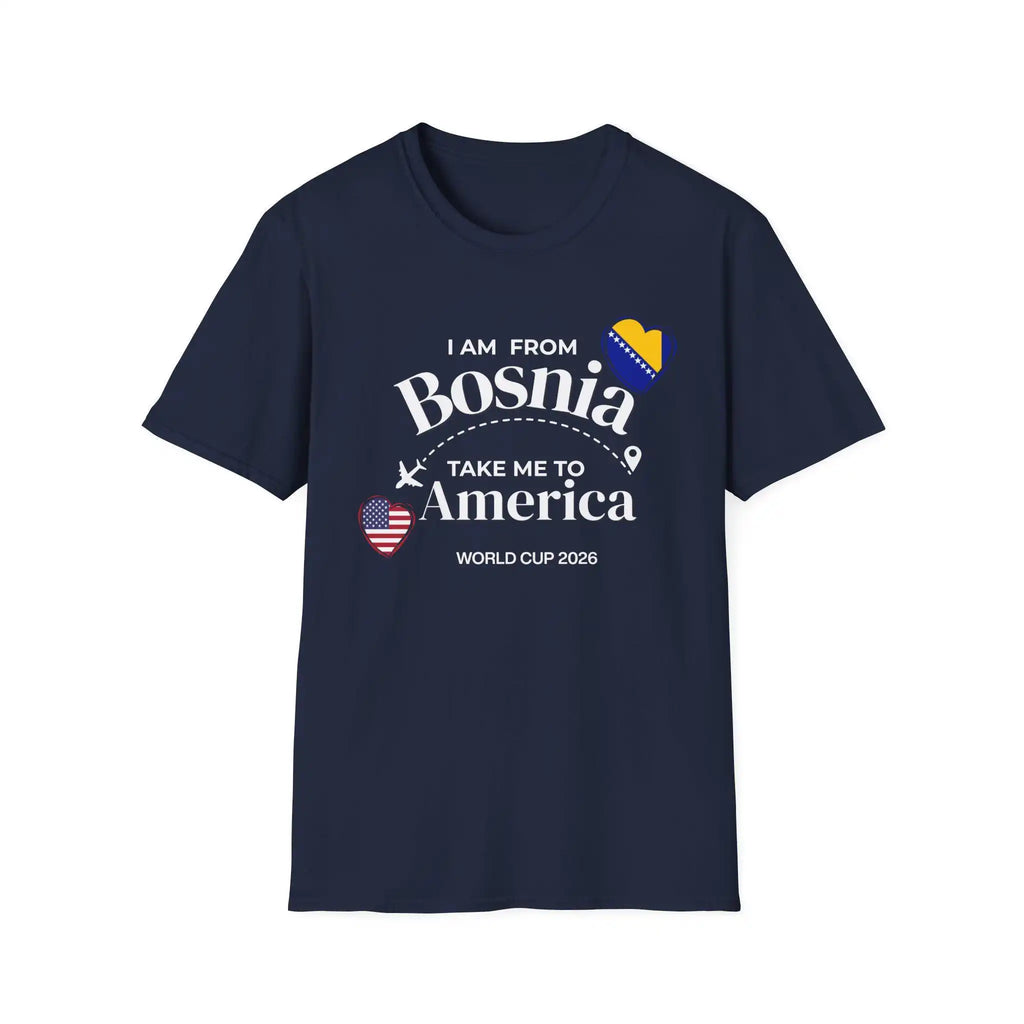 Bosnia World 2026 Bosnia USA Soccer Tee I Am From Bosnia Take Me To America Bosnian 2026 Summer Men Women Cotton T-shirt Y2K